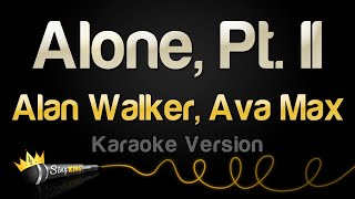 Alan Walker, Ava Max - Alone, Pt  II (Karaoke Version)