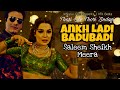 Ankh Ladi Badubadi | Saleem Sheikh , Meera | Latest Songs 2022 |