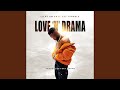 Love 'n' Drama (feat. DROVN)