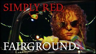 Watch Simply Red Fairground video