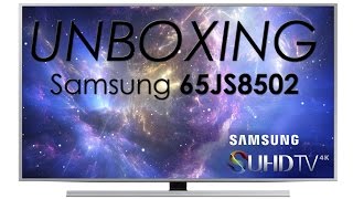 Samsung 65JS8502 SUHD unboxing