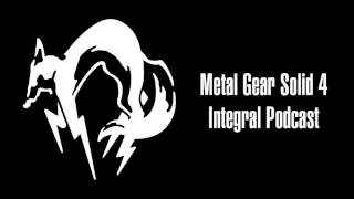 Mgs4 Integral Podcast - Episode 01