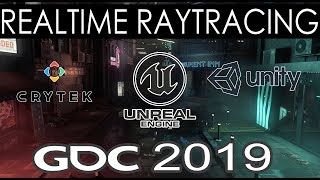 Realtime Raytracing At Gdc 2019