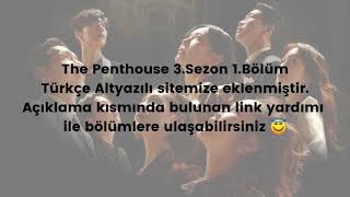 The Penthouse 3. Sezon 1. Bölüm türkçe altyazılı eklenmistir. Link yorumda sabit