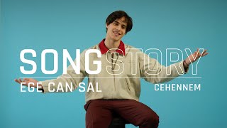 Ege Can Sal “Cehennem” | SongStory