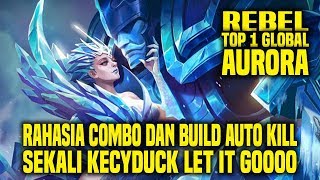Hal Yang Gw Pelajari Dari Top 1 Global AURORA REBEL • Mobile Legends Indonesia Hal Yang Gw Pelajari Dari Top 1 Global AURORA REBEL • Mobile Legends Indonesia