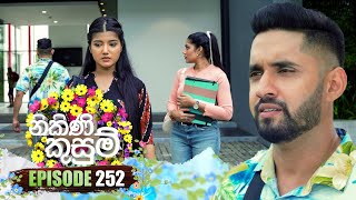 Nikini Kusum | Episode 252 | 05th September 2024
