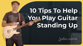 Prepare for the Stage and Learn how to Play Standing Up! | Guitar for Beginners