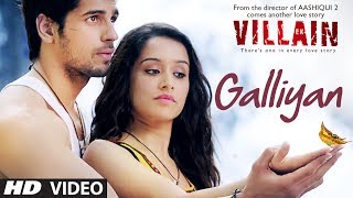 Ek Villain: Galliyan  Song | Ankit Tiwari | Sidharth Malhotra | Shraddha Kapoor