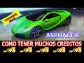 COMO CONSEGUIR MUCHOS CREDITOS GRATIS EN ASPHALT 8
