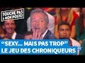 Les chroniqueurs de TPMP se la jouent "Sexy...Mais pas trop !"