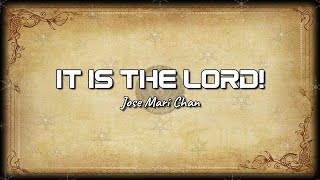 Watch Jose Mari Chan It Is The Lord video