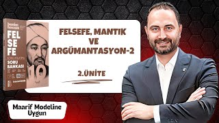 10.Sınıf Felsefe Felsefe, Mantık Ve Argümantasyon -2 2.Ünite Yeni Maarif Modeli 2026