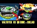 VALTRYEK V3 QR CODE BEYBLADE BURST APP + COLLAB