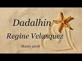 Dadalhin | Regine Velasquez | Lyrics