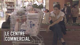 Le Centre Commercial Au Début Des Années 90
