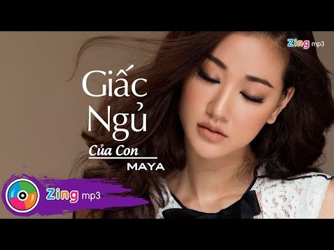 Giấc Ngủ Của Con - Maya (Audio)