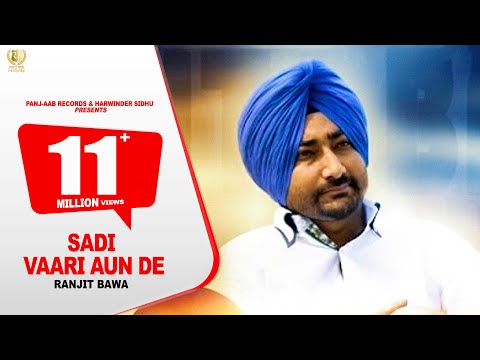 Sadi Vaari Aun De - Ranjit Bawa | Official Full Song | Latest...