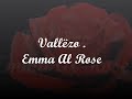 Vallëzo ! - Emma Al Rose -