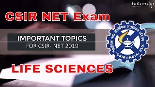 Important Topics for CSIR NET Exam June 2019 Life Sciences
