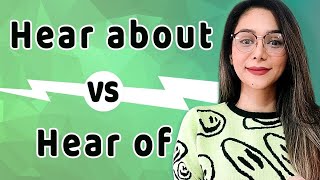 Hear About Vs Hear Of In 2 Minutes