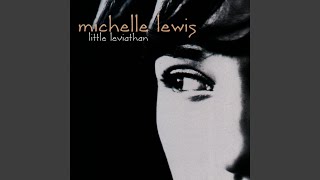 Watch Michelle Lewis Dig Me Out video
