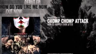 Watch Chomp Chomp Attack Not So Happily Ever After video