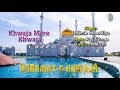 Ramzan Special | Khwaja Mere Khwaja | Brijesh Shandilya | Eid Special | Karamat-E-Khwaja