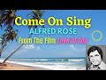 Come On Sing - Alfred Rose - Lyrics - Love In Goa
