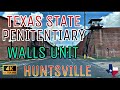 [4K] Texas State Penitentiary - Huntsville Unit - "Walls Unit" Huntsville, Texas