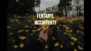 Watch Mccafferty Fentanyl video
