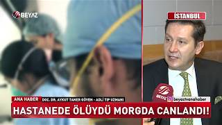 Ölüm Saati Yazıldı. Morgda Tekrar Canlandı
