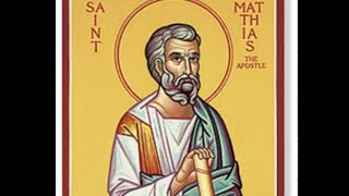 St Matthias, Apostle Morning Mass