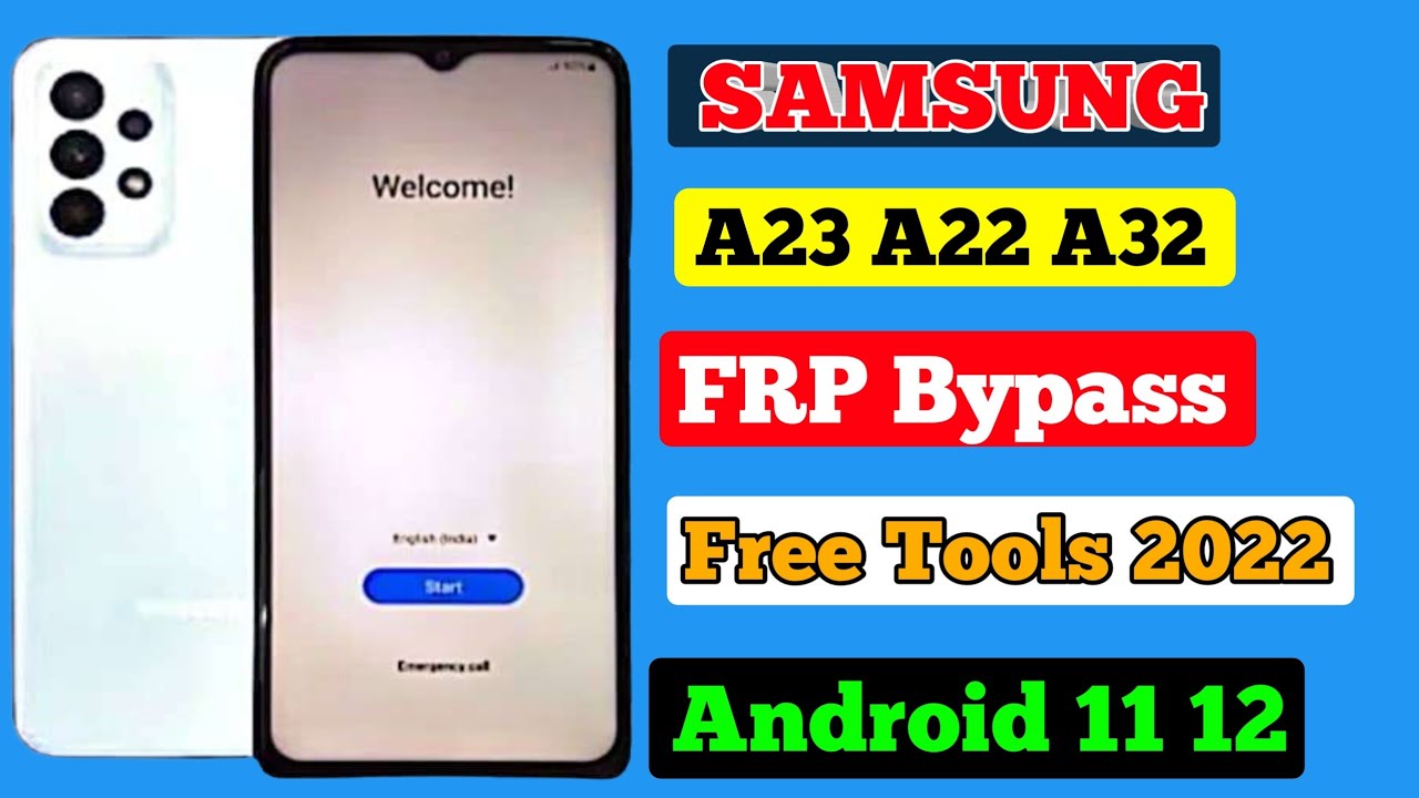 Samsung a23 a22 a32 frp unlock tool 2022 bypass in 1 Samsung a23 a22 a32 frp unlock tool 2022 bypass in 1