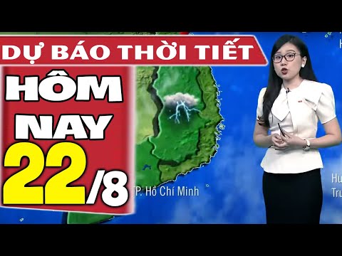 Dự báo thời tiết hôm nay mới nhất ngày 22/8/2021 | Dự báo thời tiết 3 ngày tới