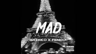 Breeko - Mad Feat. Fendo (Official Music)