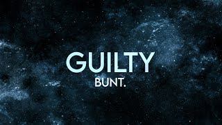 Bunt. - Guilty (Remix) [Extended] Originalton I'm Feeling Good Today
