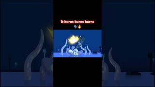 It Burns Burns Burns