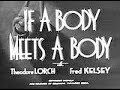 The Three Stooges - If A Body Meets A Body - 1945