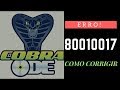 Como corrigir o erro 80010017 COBRA ODE