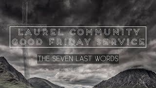 LNC Community Good Friday Service - April 15, 2022