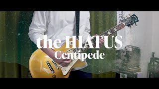 Watch Hiatus Centipede video