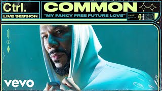 Common - My Fancy Free Future Love