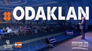 Gen Blue Camp 2021 Coldwell Banker Türkiye Ülke Başkanı Dr. Gökhan Taşın Sunumu Odaklan