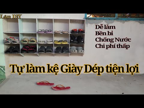 Làm kệ giày dép bằng tấm La Phông, Ngon - Bổ - Rẻ