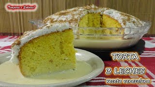 TORTA 3 LECHES receta Venezolana, súper deliciosa y fácil de hacer