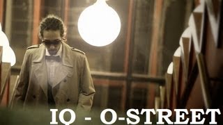Iq - O-Street (Official Video)