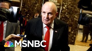 Attorney: ‘Very Unlikely’ Rudy Giuliani Will End Robert Mueller Investigation | MSNBC Attorney: ‘Very Unlikely’ Rudy Giuliani Will End Robert Mueller Investigation | MSNBC