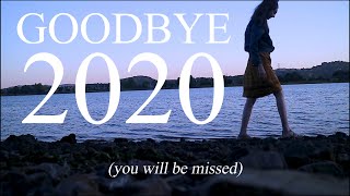 goodbye 2020, you will be missed.