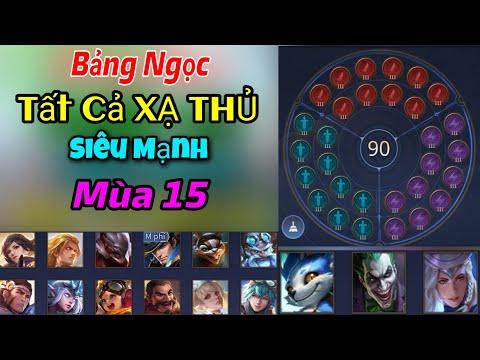 Bảng Ngọc Siêu Mạnh Tất Cả XẠ THỦ Mùa 15 Bắn Phát Nào Thấm Phát Đó | Liên Quân Mobile